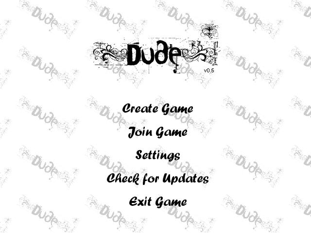 Main menu of Dude v0.5 with Create Game, Join Game, Settings, Check for Updates and Exit Game.